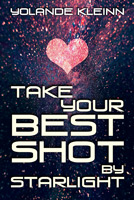 Take Your Best Shot by Starlight