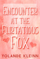 Encounter at the Flirtatious Fox