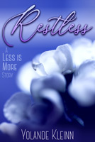 Restless: A Less Is More Story
