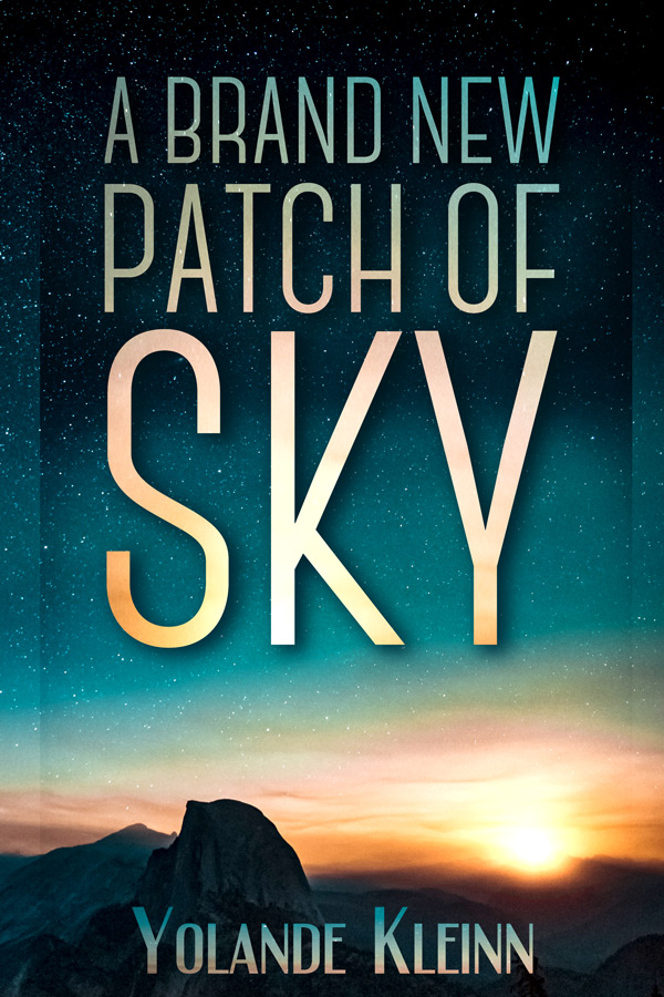 A Brand New Patch of Sky