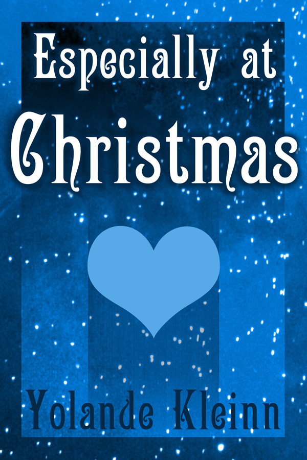 Book cover blue with snow and heart and white text: Especially at Christmas Cover