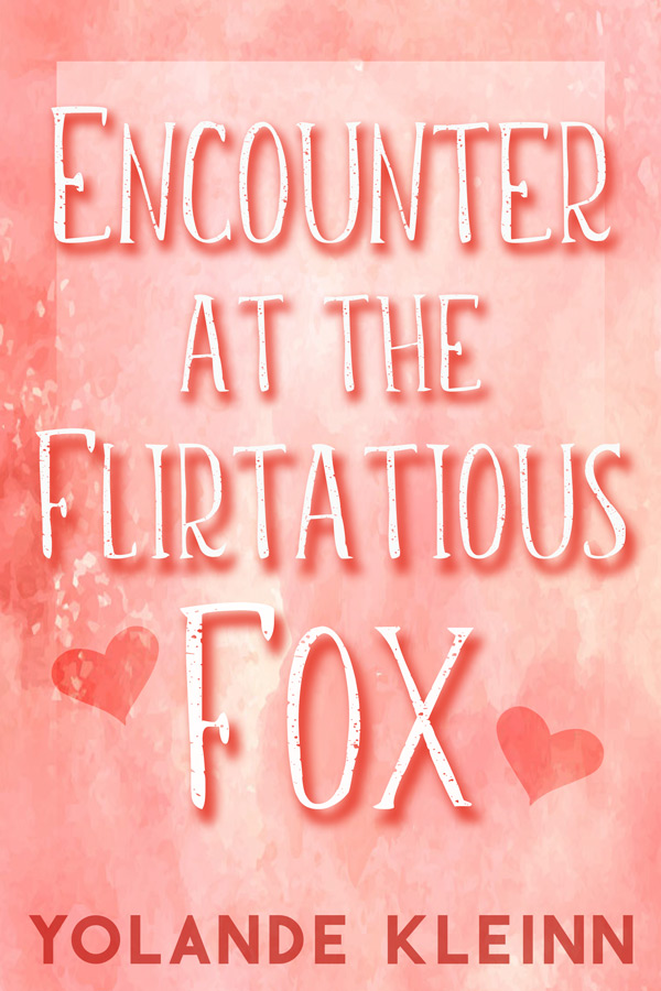 Encounter at the Flirtatious Fox